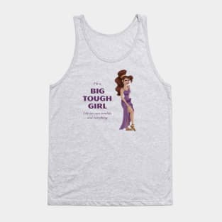 I'm a Big Tough Girl Tank Top